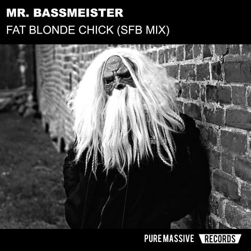 [PM070] Mr. Bassmeister & Shit For Brains - Fat Blonde Chick (Sfb Mix)
