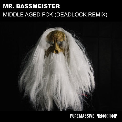 [PM071] Mr. Bassmeister - Middle Aged Fck (Deadlock Remix)
